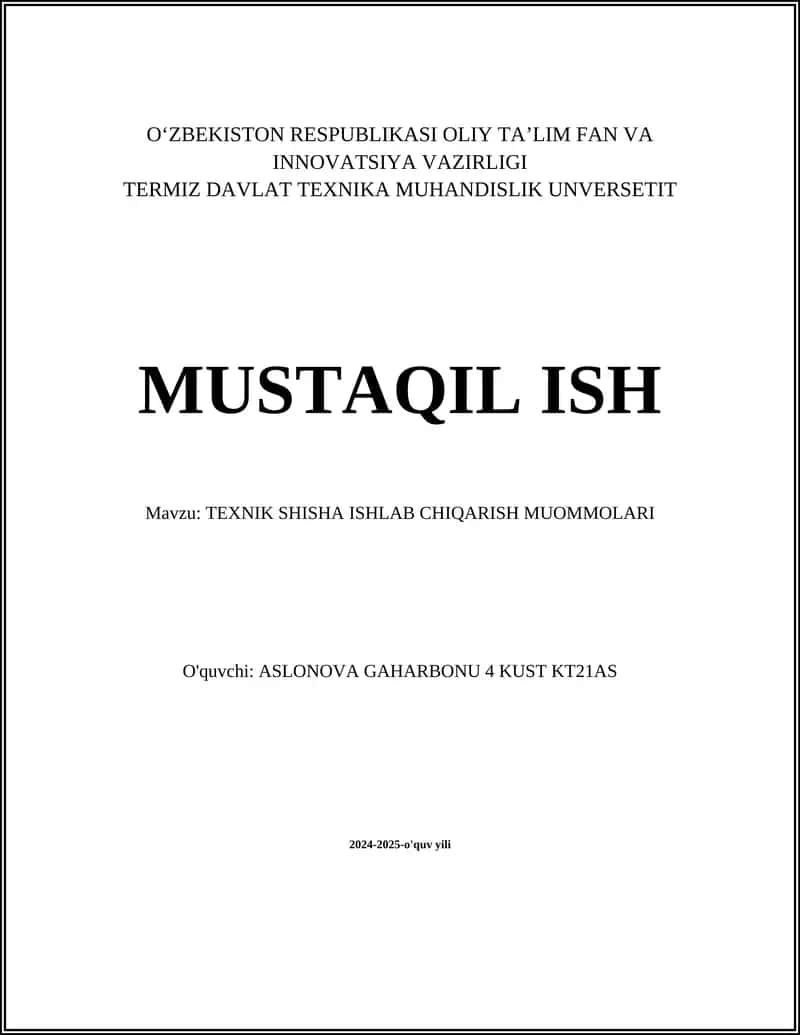 TEXNIK SHISHA ISHLAB CHIQARISH MUOMMOLARI