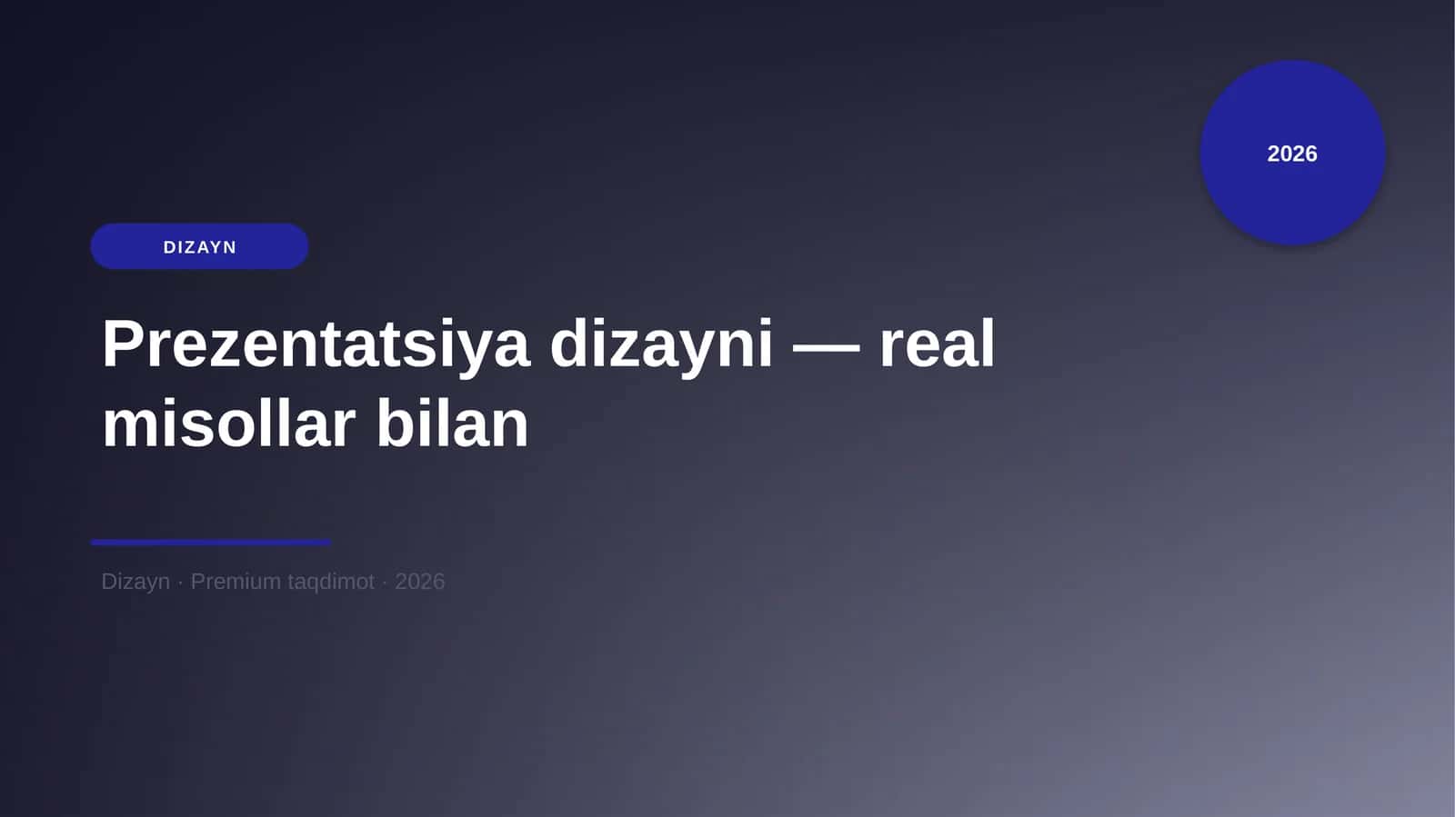Prezentatsiya dizayni — real misollar bilan