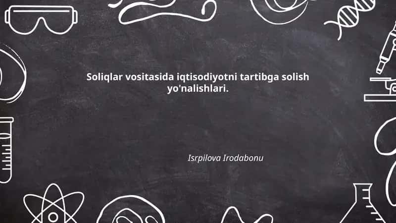 Soliqlar vositasida iqtisodiyotni tartibga solish yo'nalishlari