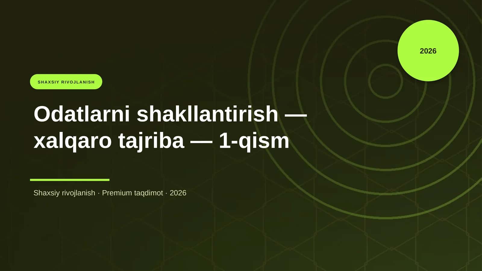Odatlarni shakllantirish — xalqaro tajriba — 1-qism