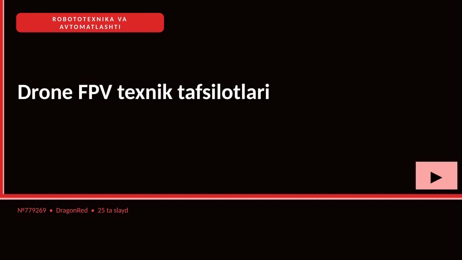 Drone FPV texnik tafsilotlari