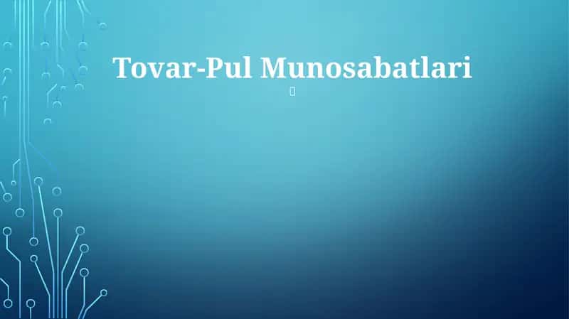 Tovar-Pul Munosabatlari