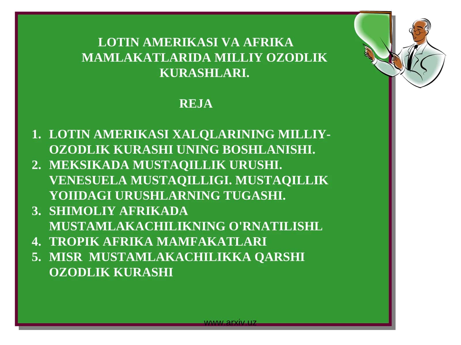 LOTIN AMERIKASI VA AFRIKA MAMLAKATLARIDA MILLIY OZODLIK KURASHLARI
