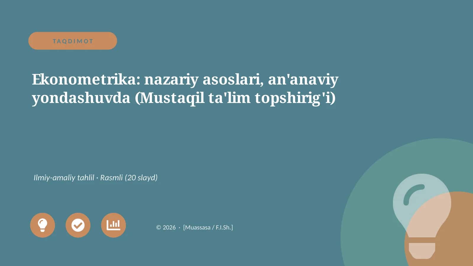 Ekonometrika: nazariy asoslari, an'anaviy yondashuvda (Mustaqil ta'lim topshirig'i)