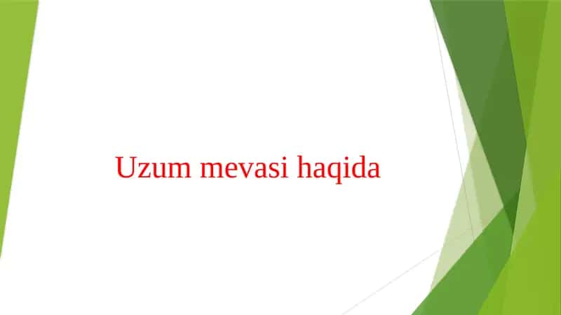 Uzum mevasi haqida