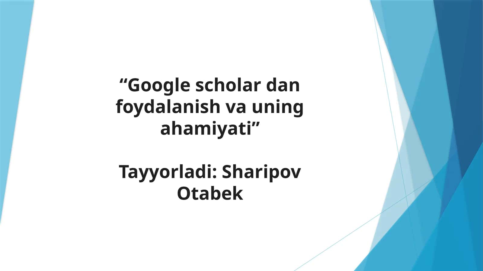 Google scholar dan foydalanish va uning ahamiyati