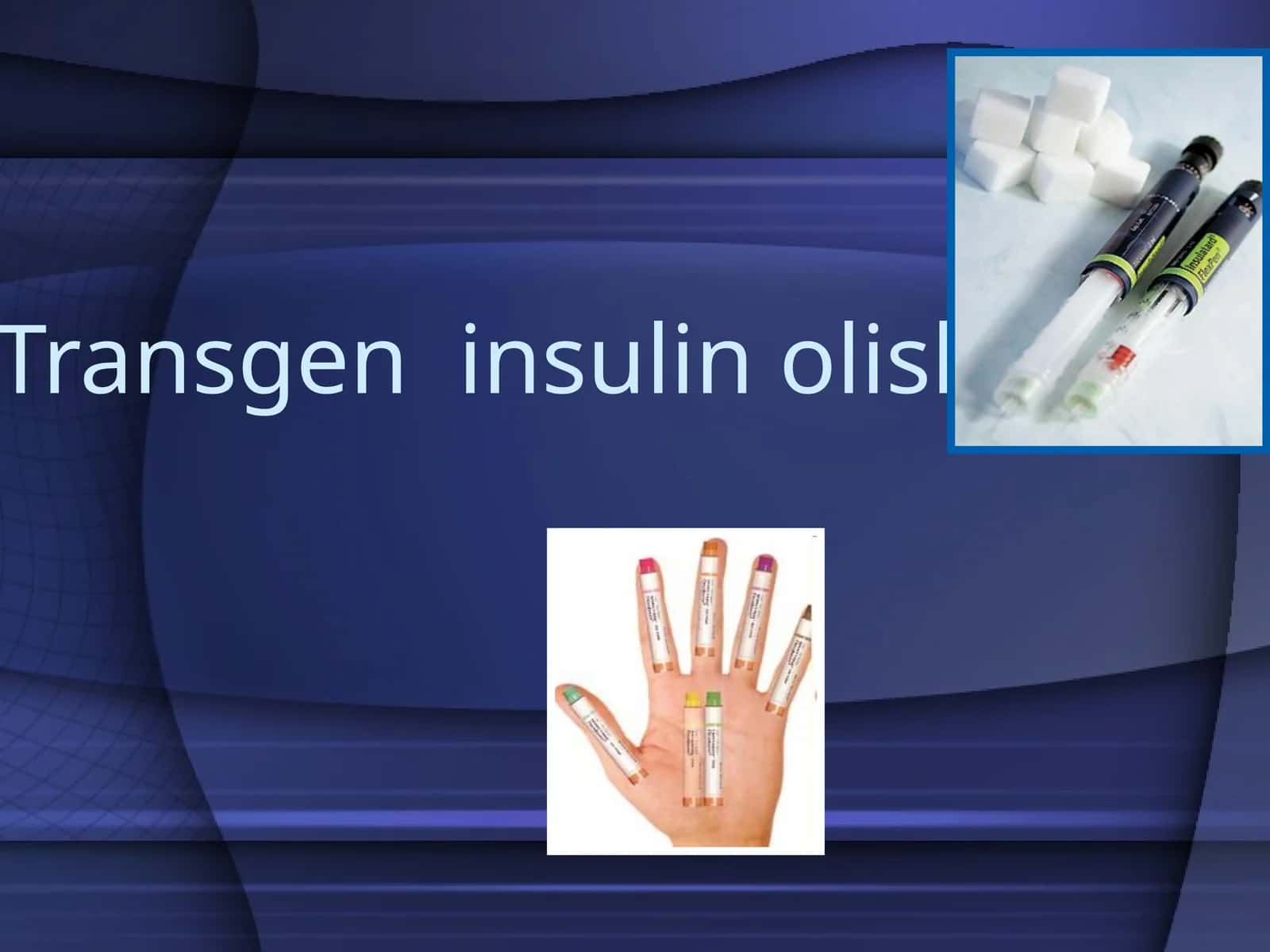 Insulin