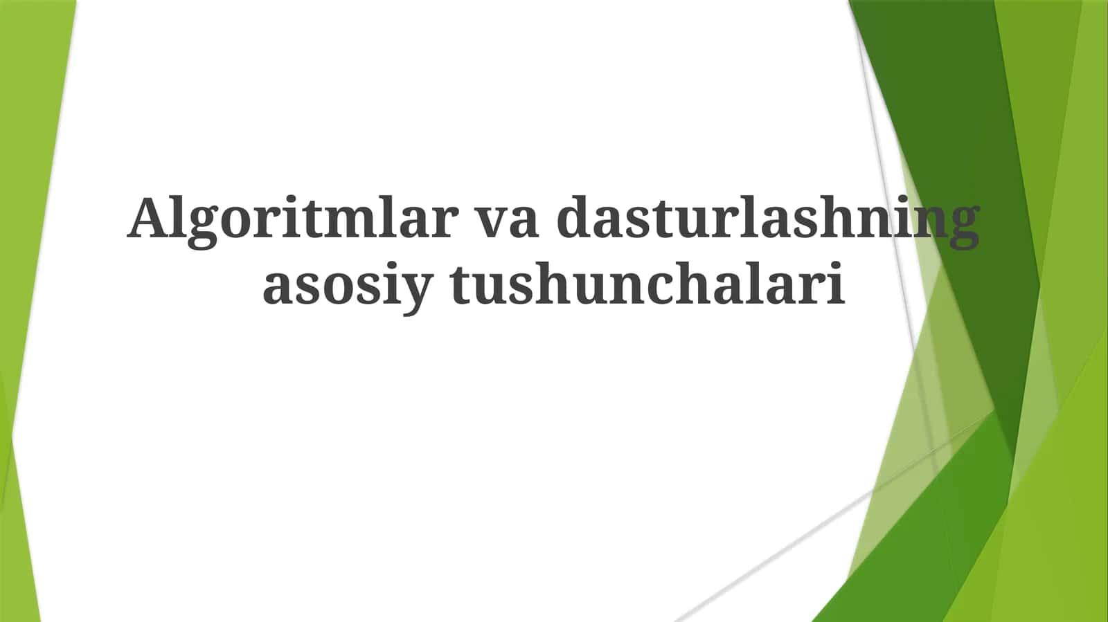 Algoritmlarvadasturlashningasosiytushunchalari