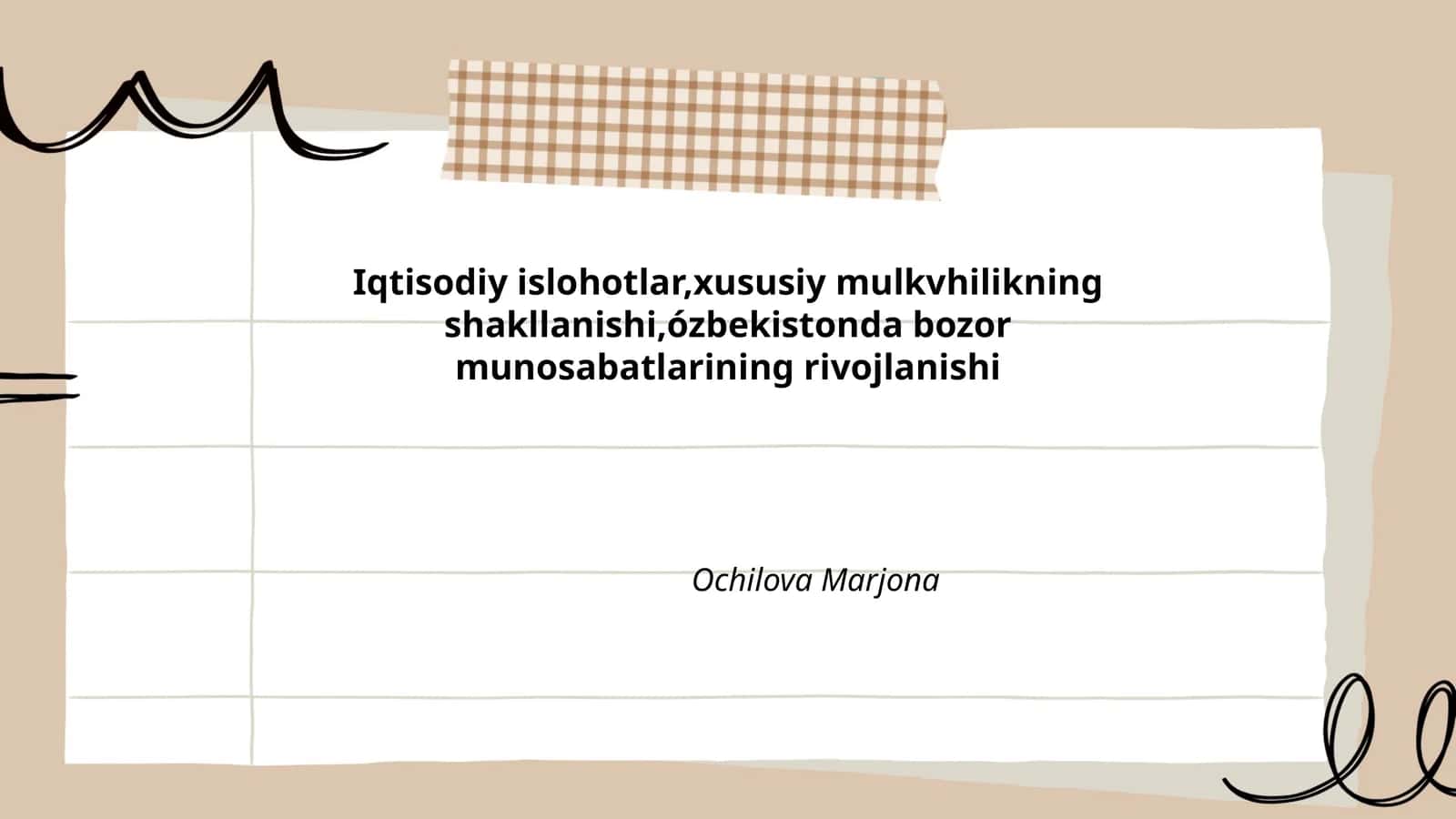 Iqtisodiy islohotlar,xususiy mulkvhilikning shakllanishi,ózbekistonda bozor munosabatlarining rivojlanishi
