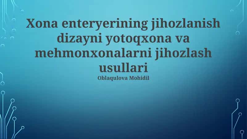 Xona enteryerining jihozlanish dizayni yotoqxona va mehmonxonalarni jihozlash usullari