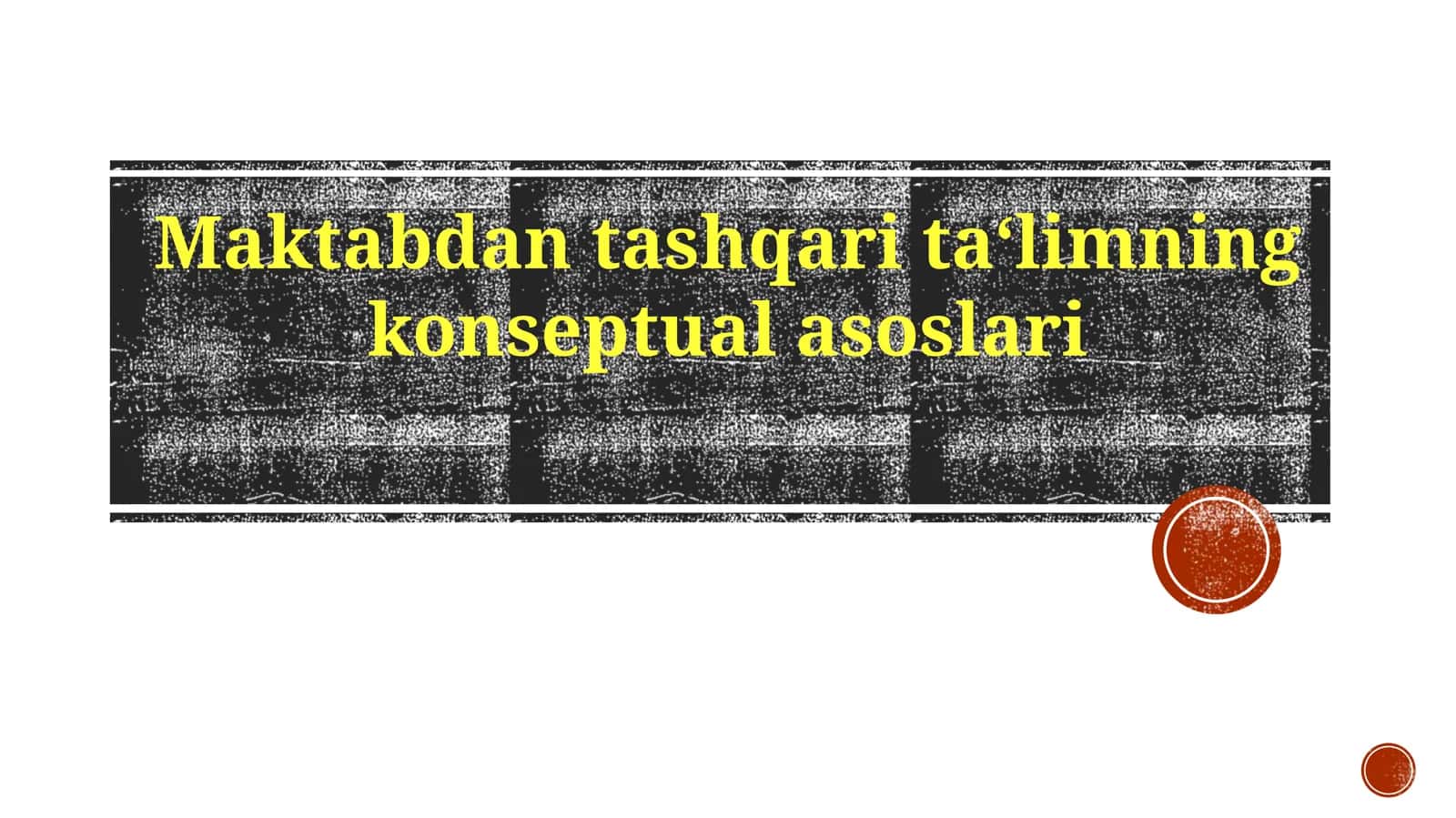Maktabdan tashqarita‘limning konseptual asoslari