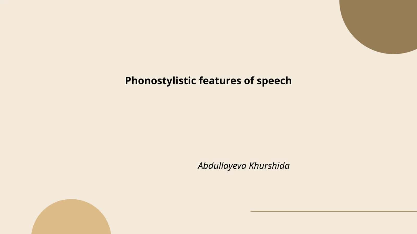 Phonostylistic features of speech
