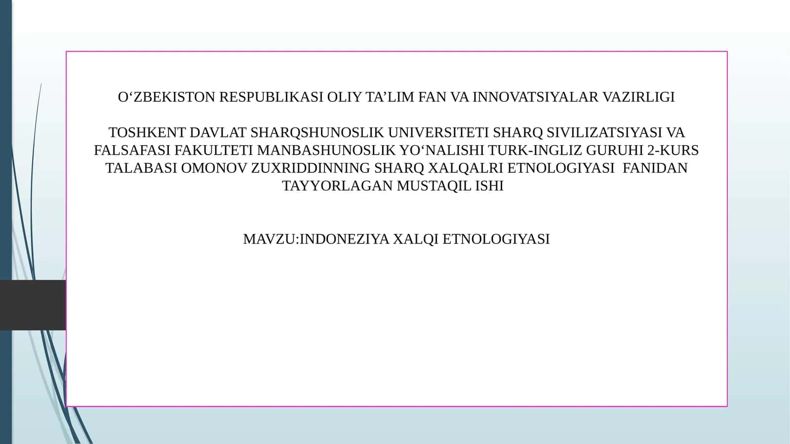 INDONEZIYA XALQI ETNOLOGIYASI