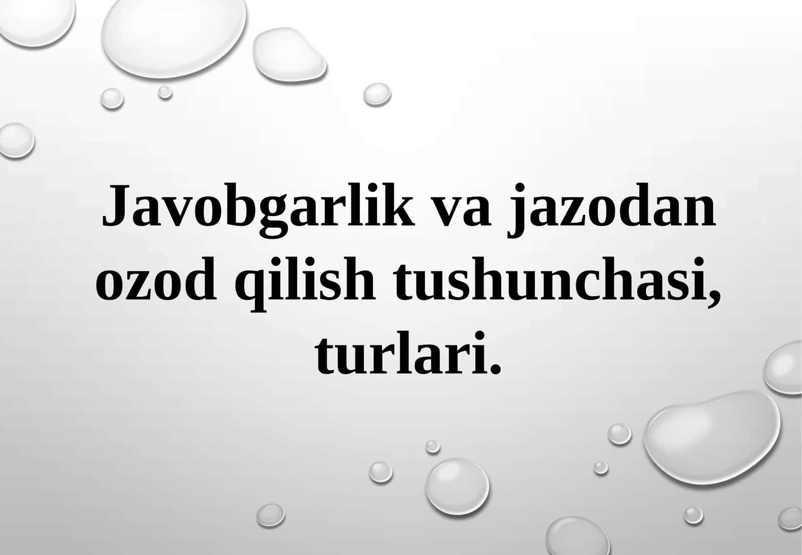 Javobgarlik va jazo dan ozod qilish tushunchasi, turlari