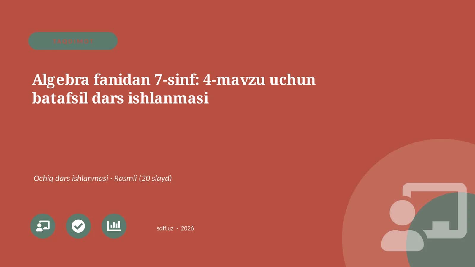 Algebra fanidan 7-sinf: 4-mavzu uchun batafsil dars ishlanmasi