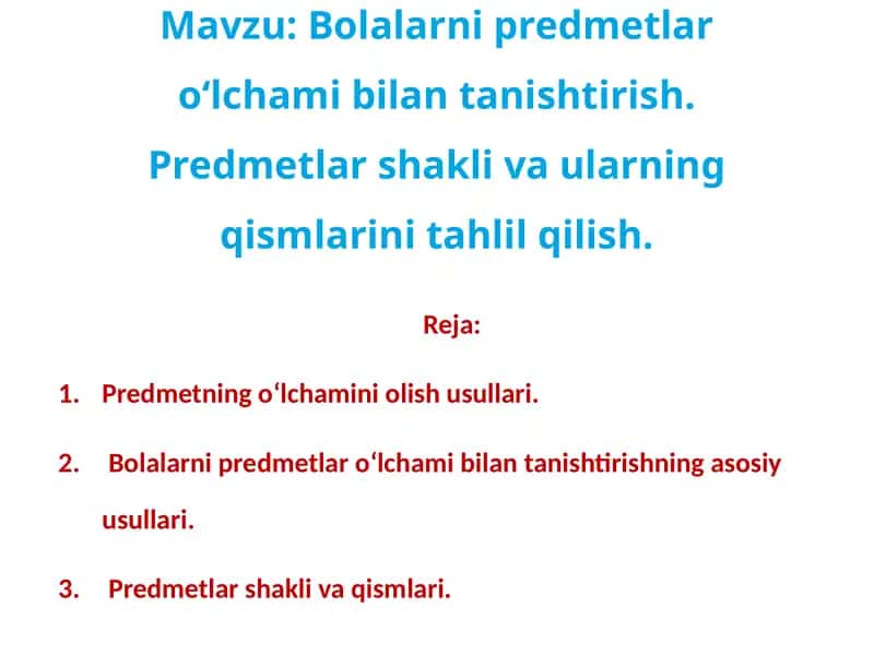 Bolalarni Predmetlar o‘lchami bilan tanishtirish