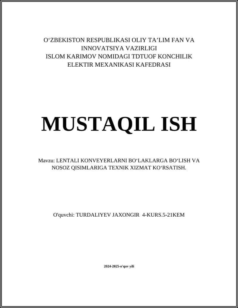 LENTALI KONVEYERLARNI BO‘LAKLARGA BO‘LISH VA NOSOZ QISIMLARIGA TEXNIK XIZMAT KO‘RSATISH