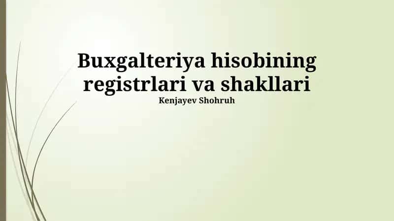 Buxgalteriya hisobining registrlari va shakllari