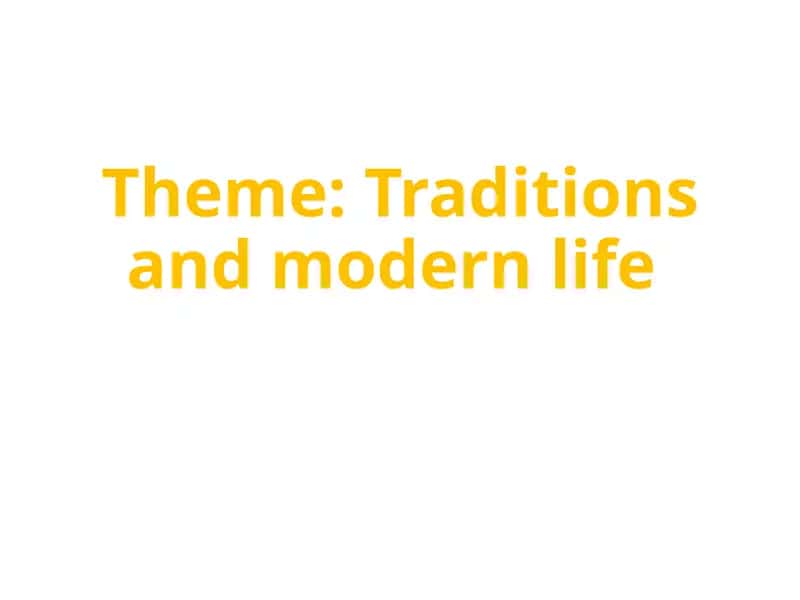 Traditions and modern life