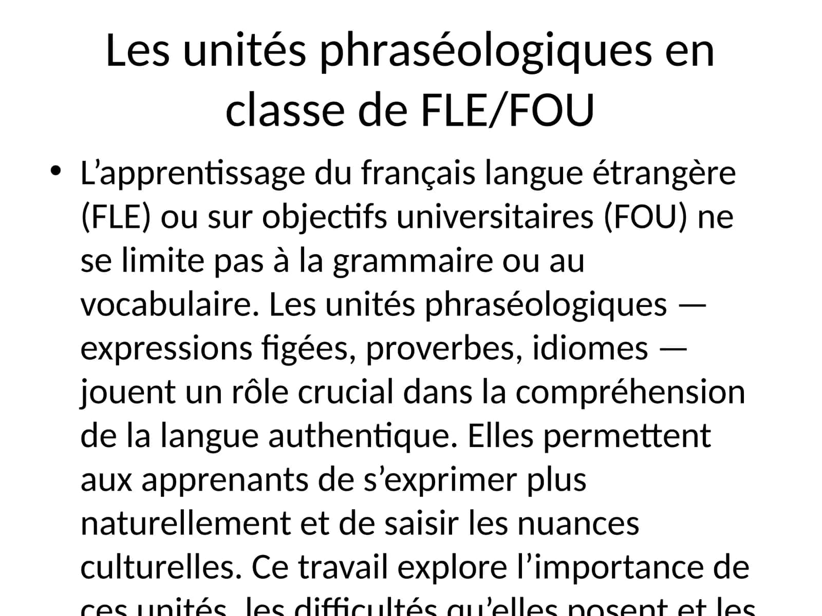 Les unités phraséologiques en classe de FLE/FOU