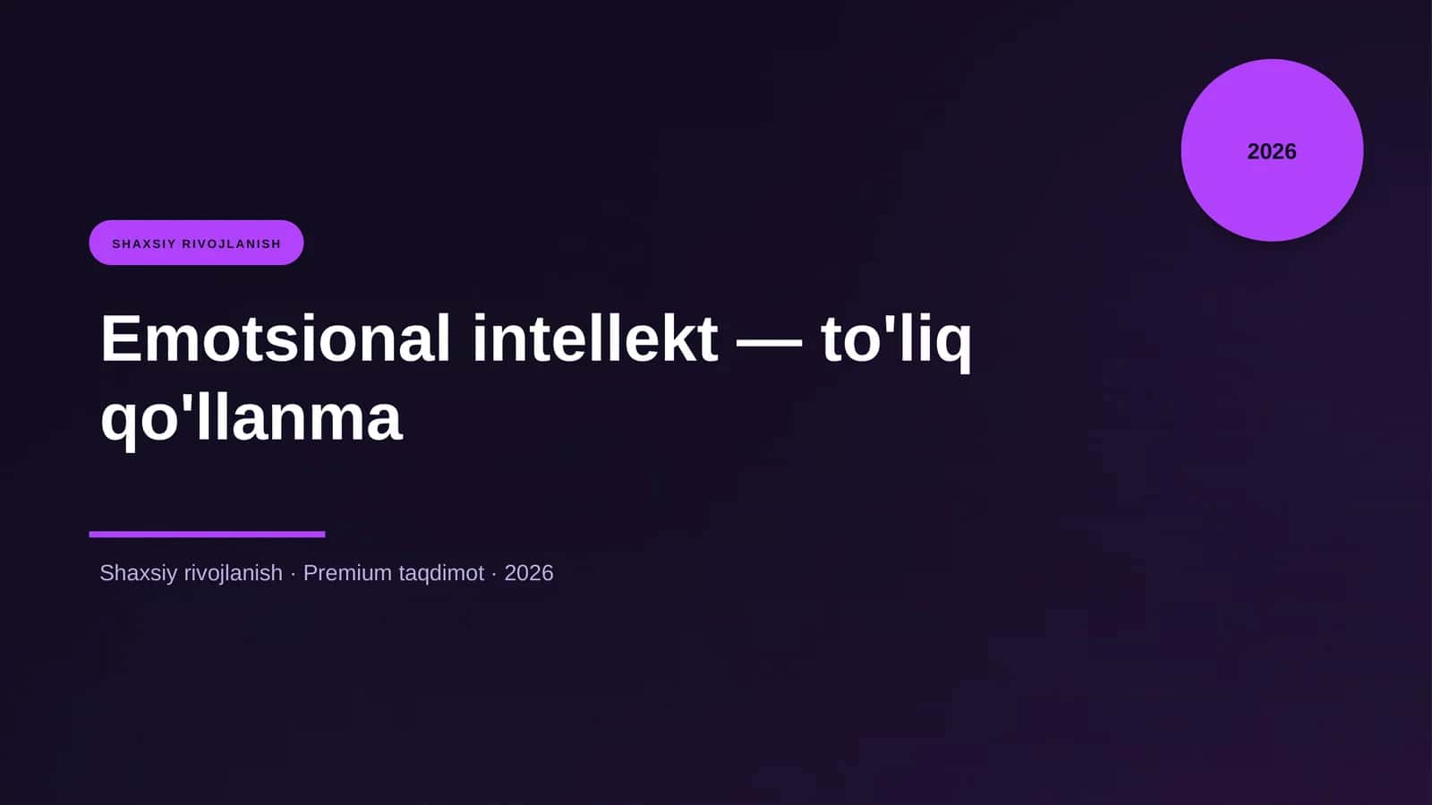 Emotsional intellekt — to'liq qo'llanma