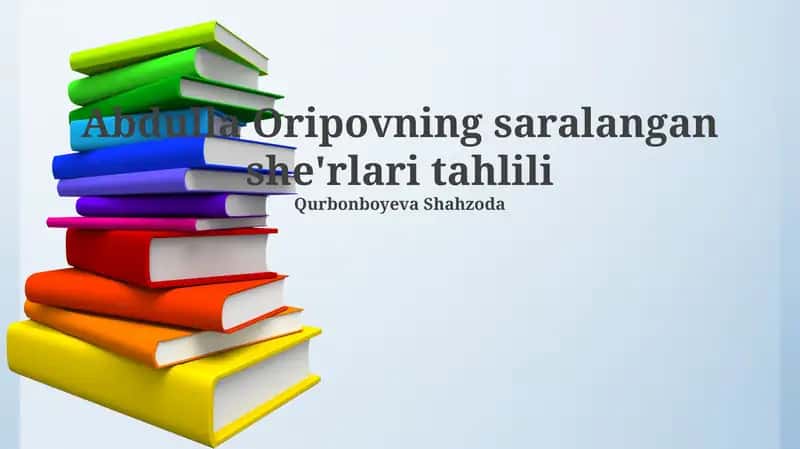 Abdulla Oripovning saralangan she'rlari tahlili