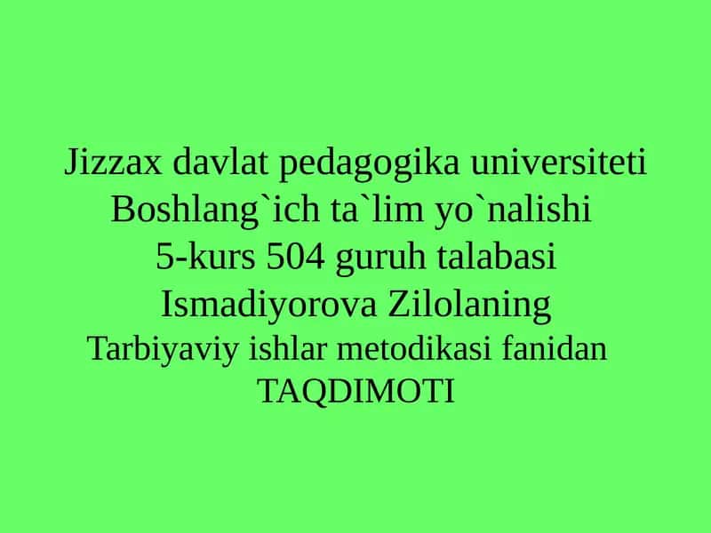 Mavzu: O`g`il-qizlar tarbiyasi