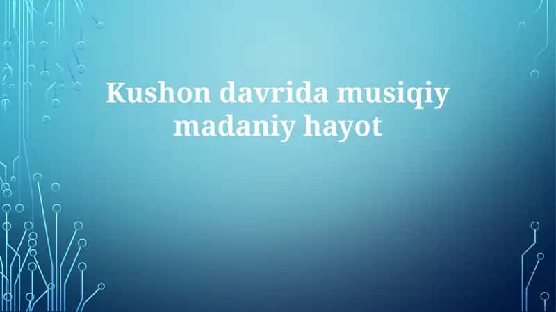 Kushon davri musiqa madaniyati