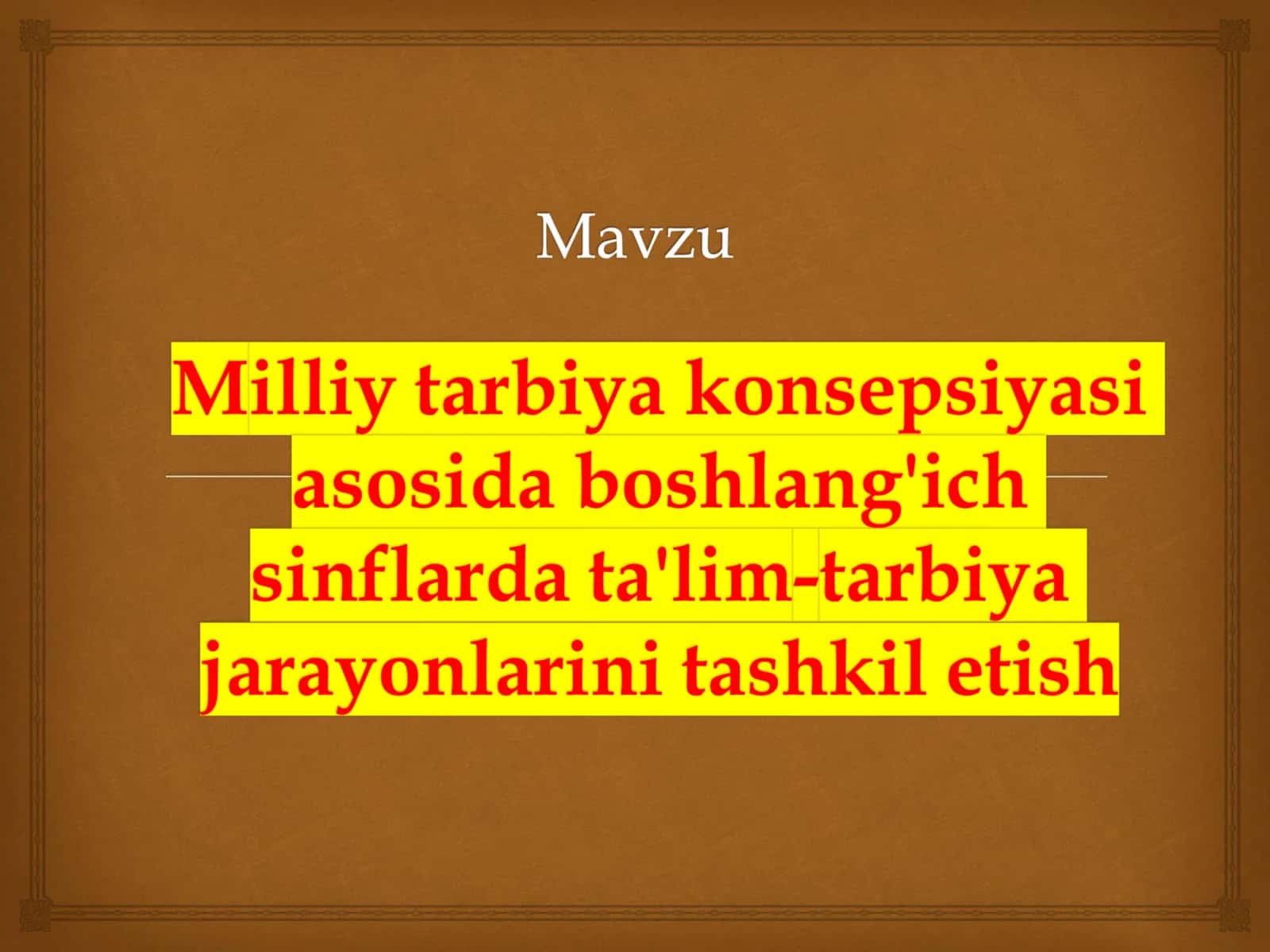 Kamolotida milliy tarbiya