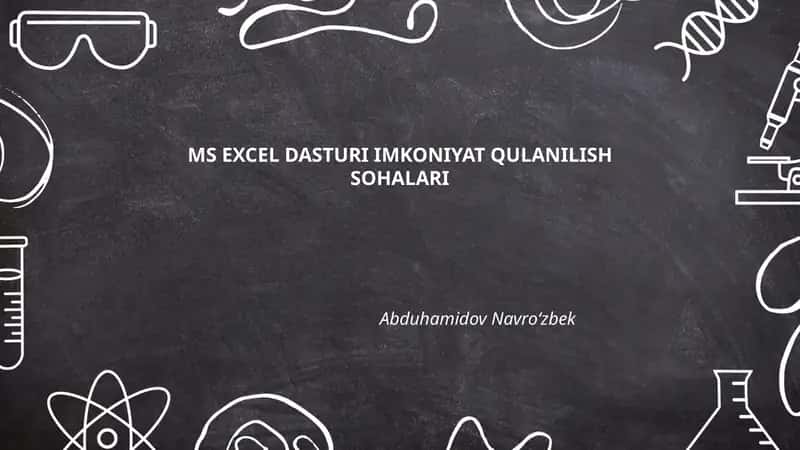 MS EXCEL DASTURI IMKONIYAT QULANILISH SOHALARI