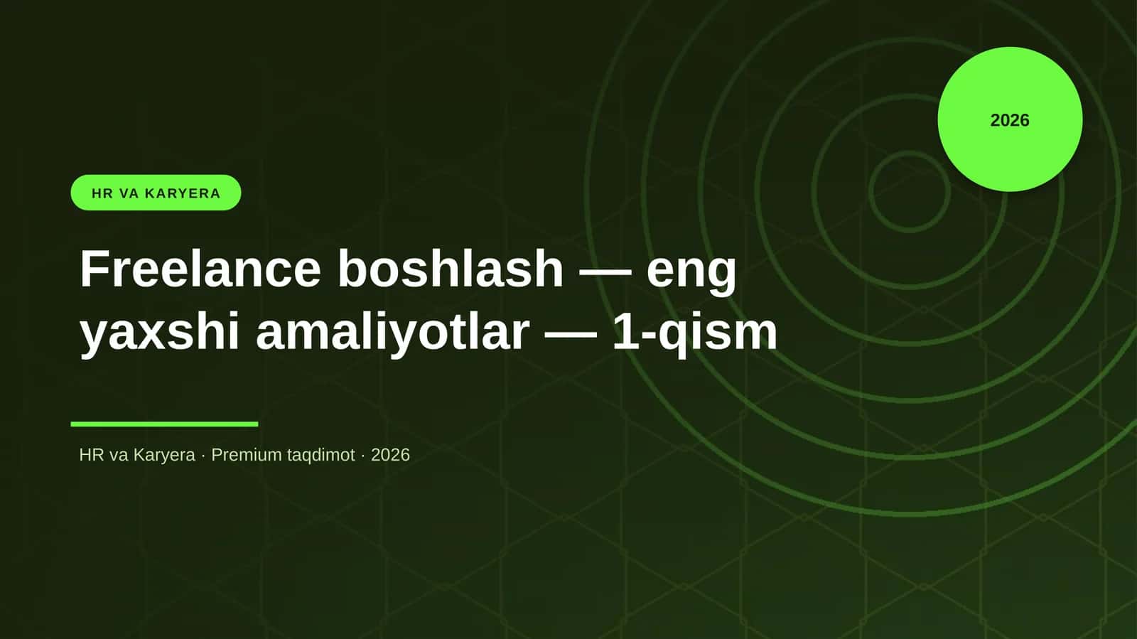 Freelance boshlash - eng yaxshi amaliyotlar - 1-qism