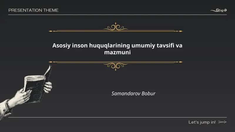 Asosiy inson huquqlarining umumiy tavsifi va mazmuni