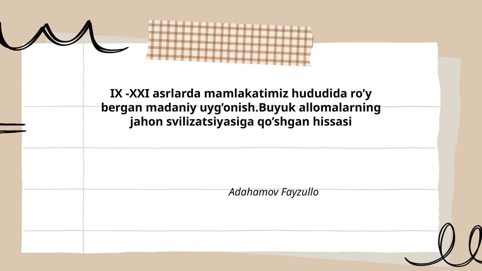 IX -XXI asrlarda mamlakatimiz hududida ro’y bergan madaniy uyg’onish