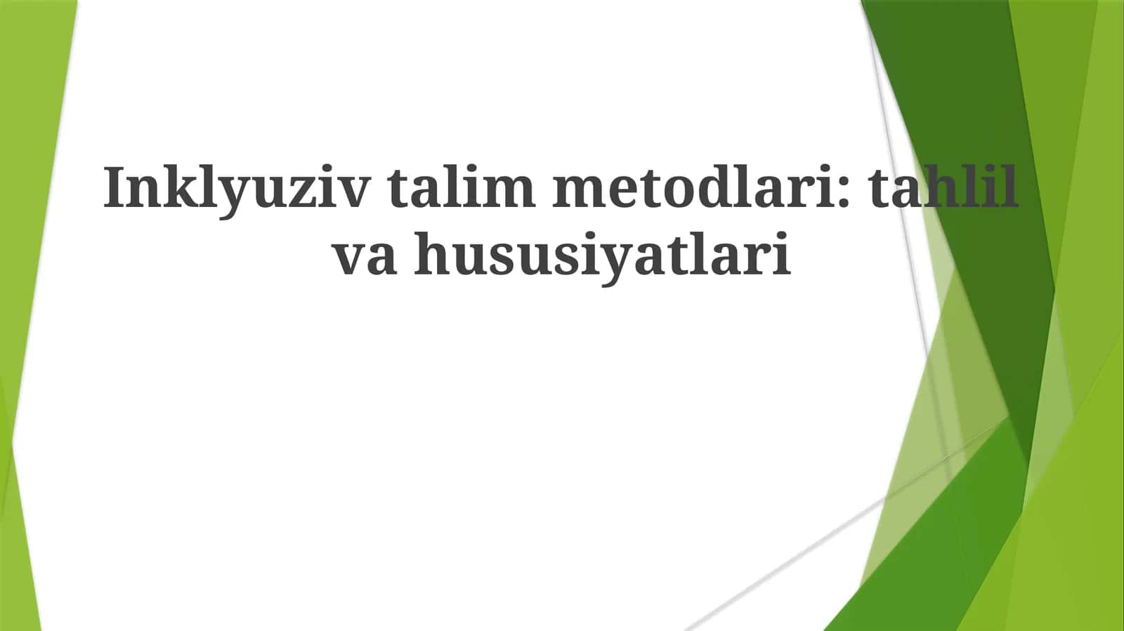 Inklyuziv ta'lim metodlari: tahlil va xususiyatlari