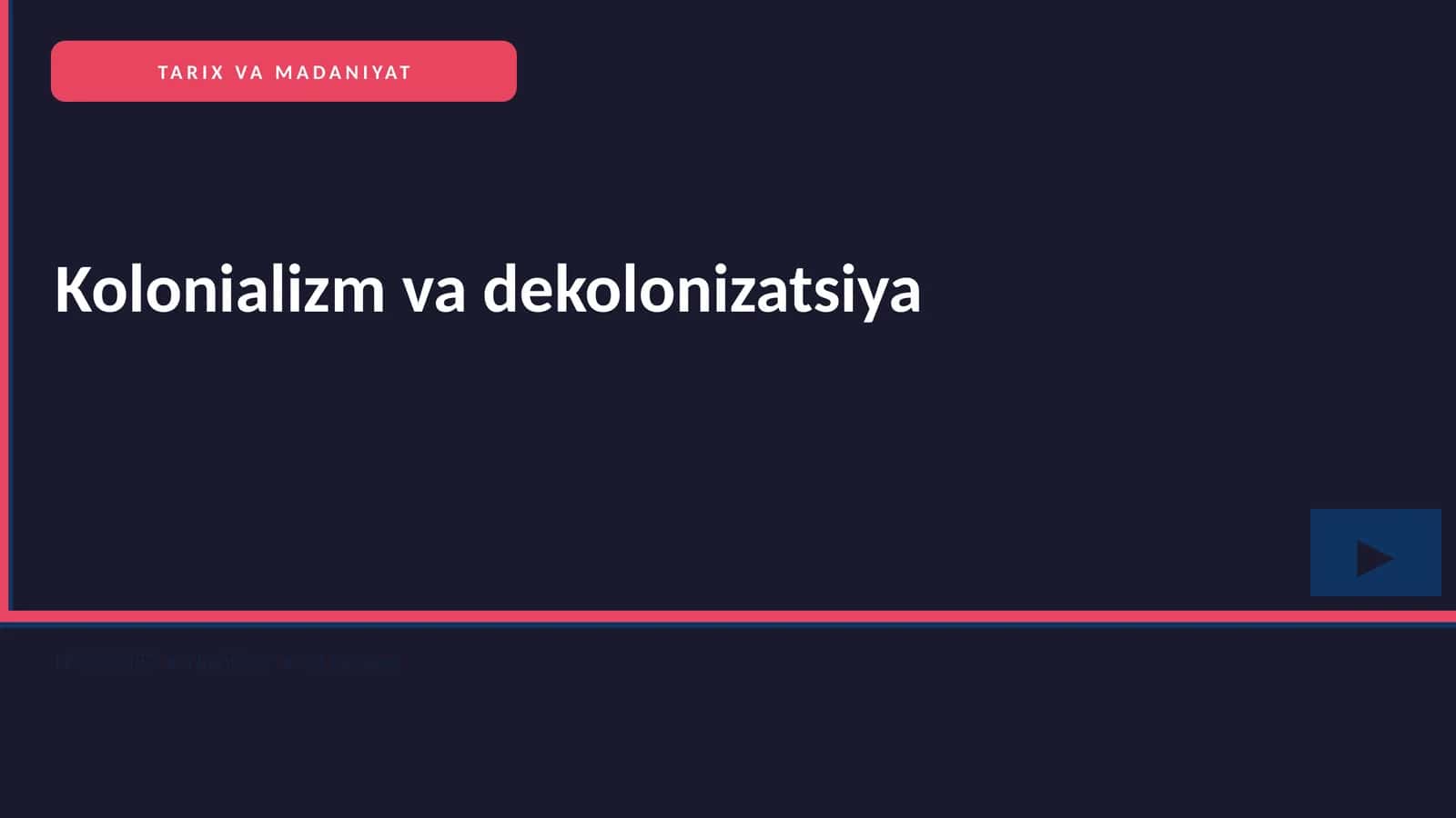 Kolonializm va dekolonizatsiya
