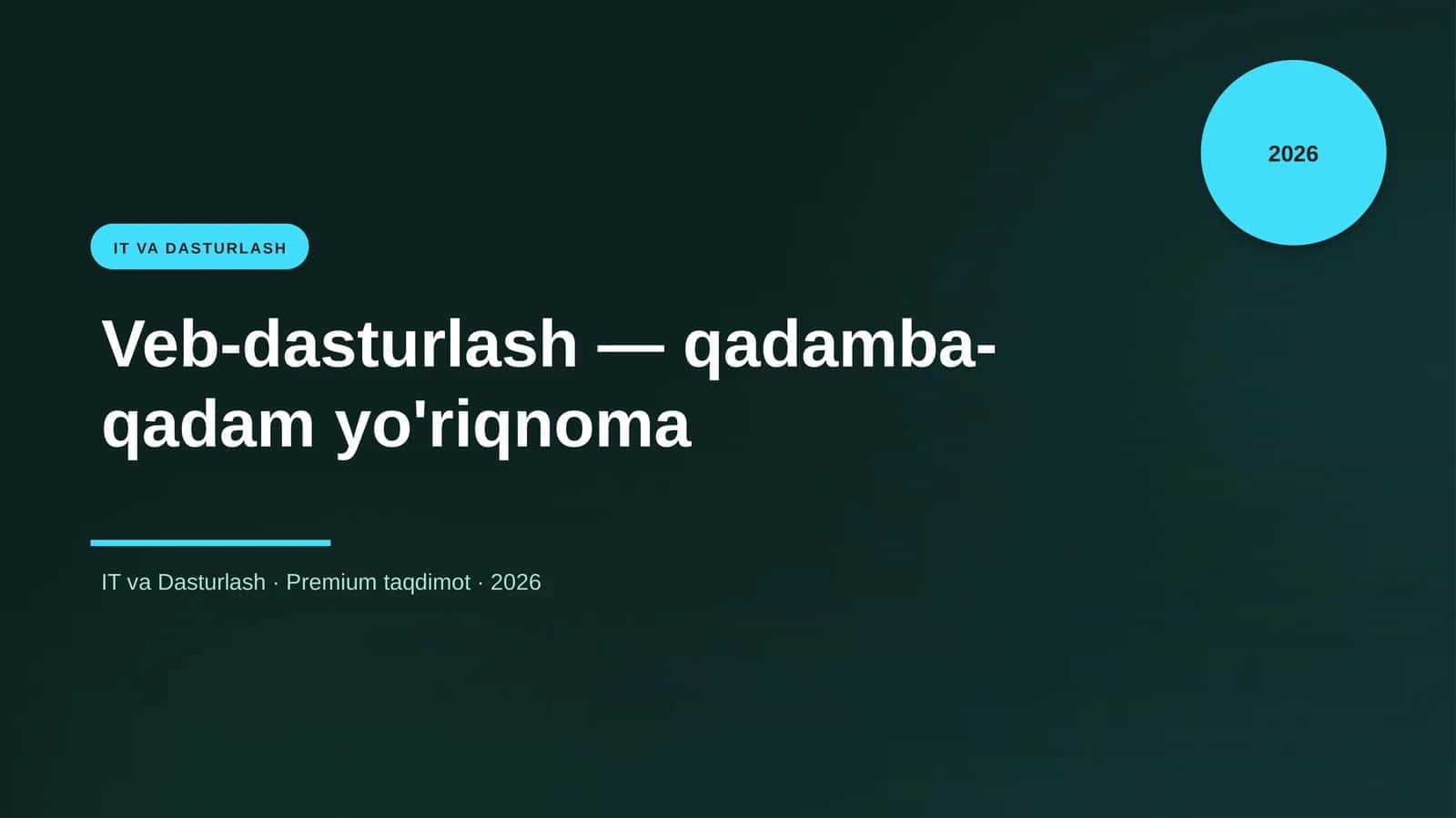 Veb-dasturlash — qadamba-qadam yo'riqnoma