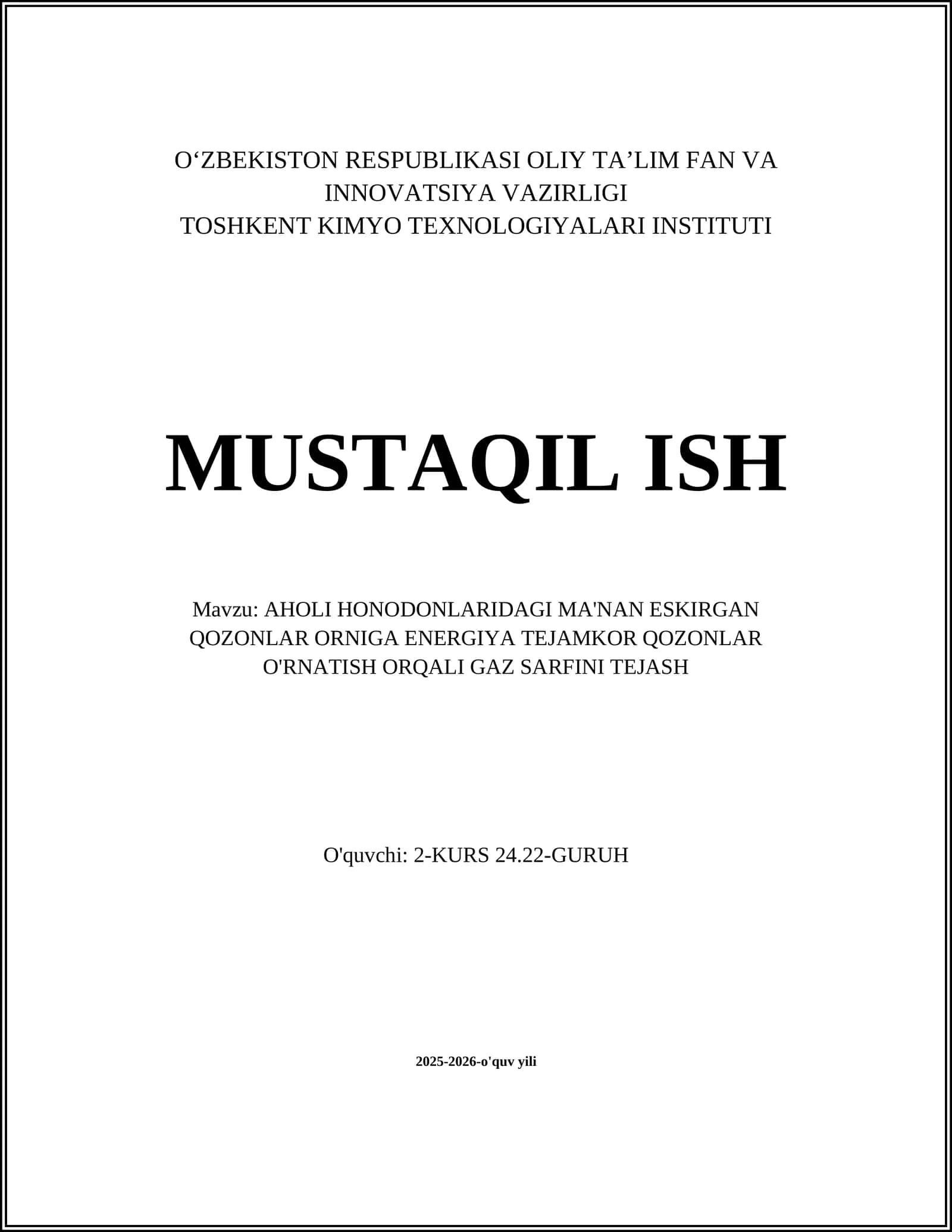 AHOLI HONODONLARIDAGI MA'NAN ESKIRGAN QOZONLAR ORNIGA ENERGIYA TEJAMKOR QOZONLAR O'RNATISH ORQALI GAZ SARFINI TEJASH