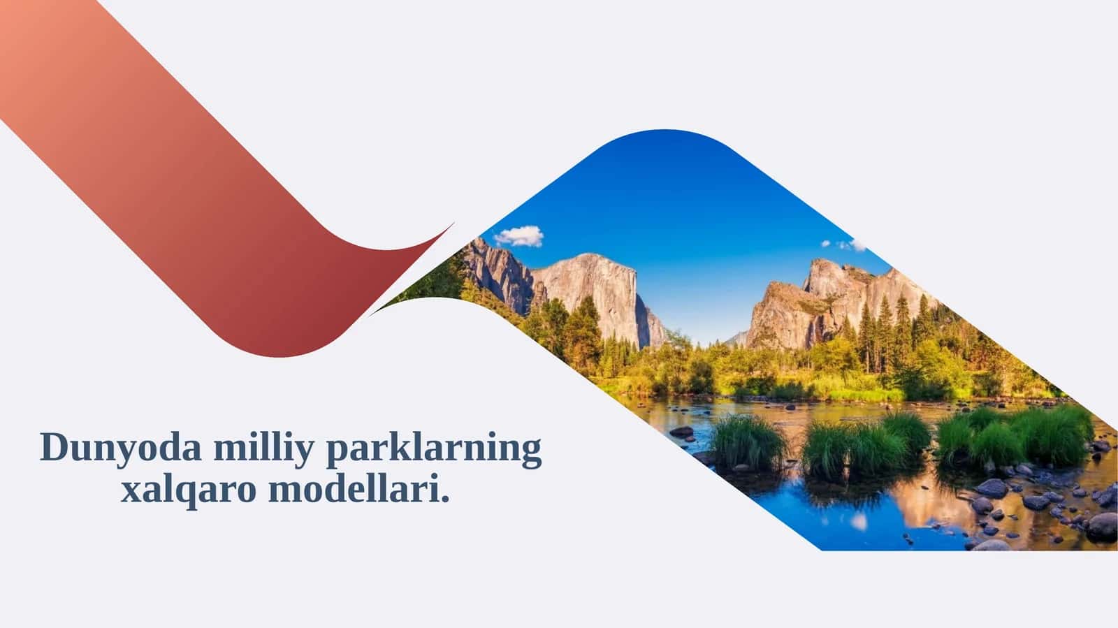 Dunyodagi milliy parklarning xalqaro modellari