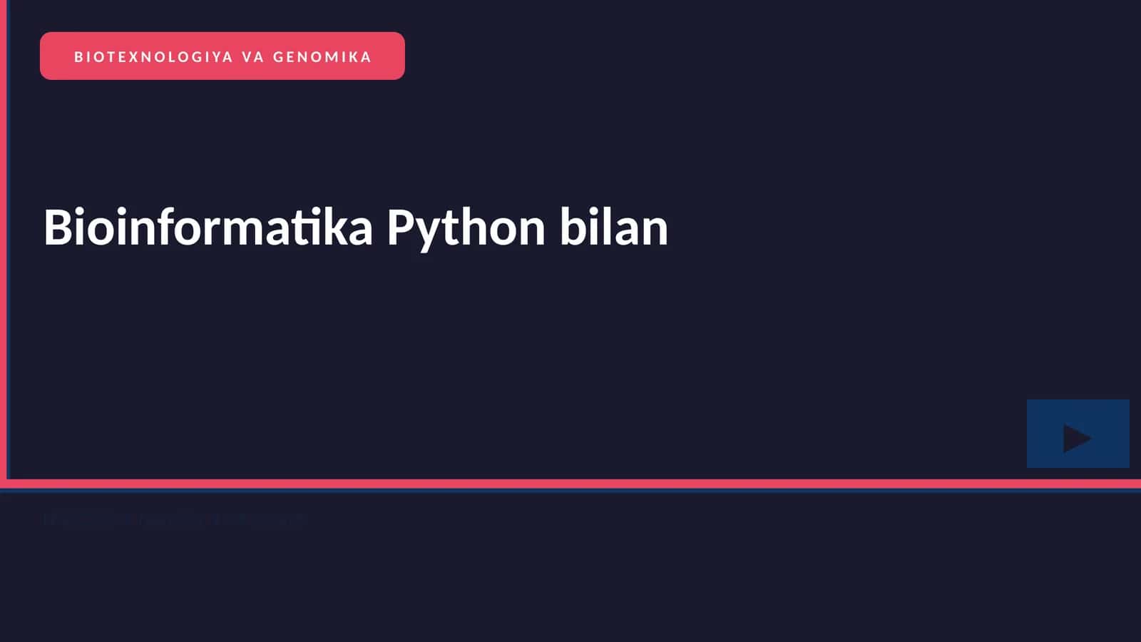 BIOTEXNOLOGIYA VA GENOMIKA