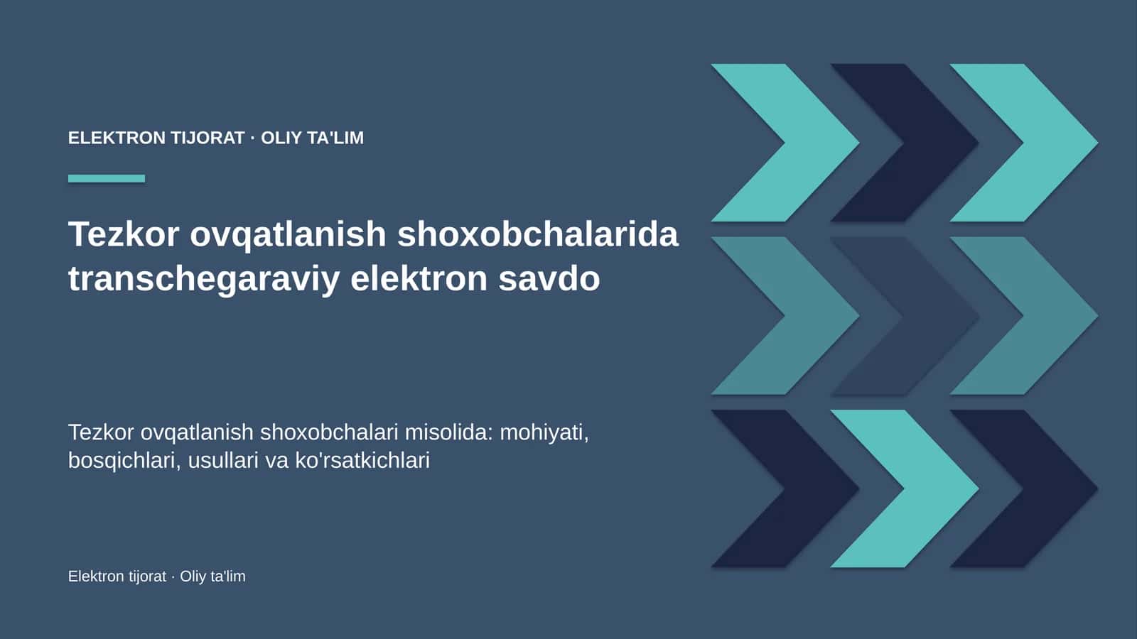 Tezkor ovqatlanish shoxobchalarida transchegaraviy elektron savdo