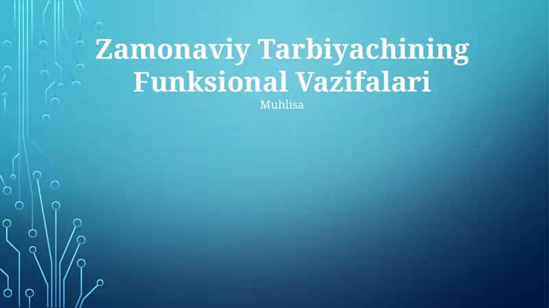 Zamonaviy Tarbiyachining Funksional Vazifalari