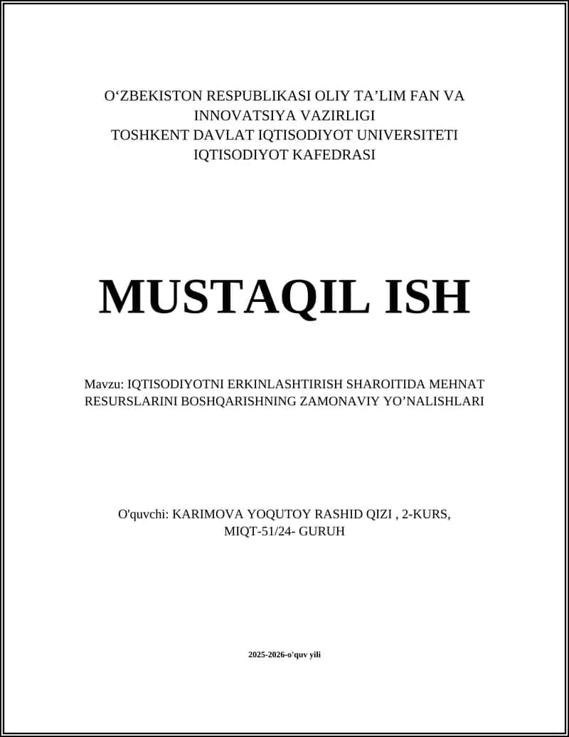IQTISODIYOTNI ERKINLASHTIRISH SHAROITIDA MEHNAT RESURSLARINI BOSHQARISHNING ZAMONAVIY YO’NALISHLARI