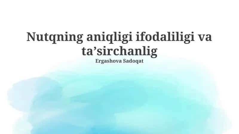 Nutqning aniqligi ifodaliligi va ta'sirchanligi