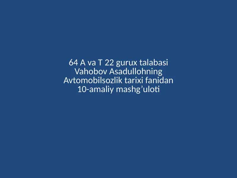 Avtomobilsozlik tarixi fanidan mashg'ulot