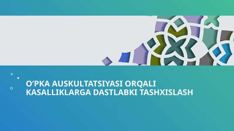 O'pka kasalliklarini dastlabki tashxislash