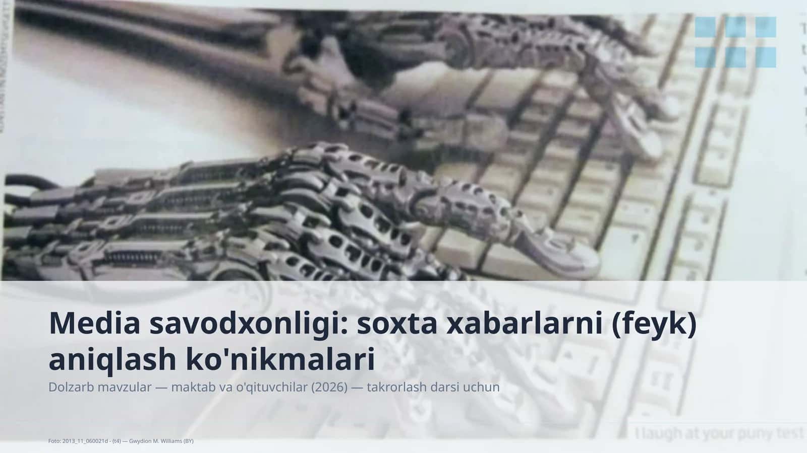 Media savodxonligi: soxta xabarlarni (feyk) aniqlash ko'nikmalari