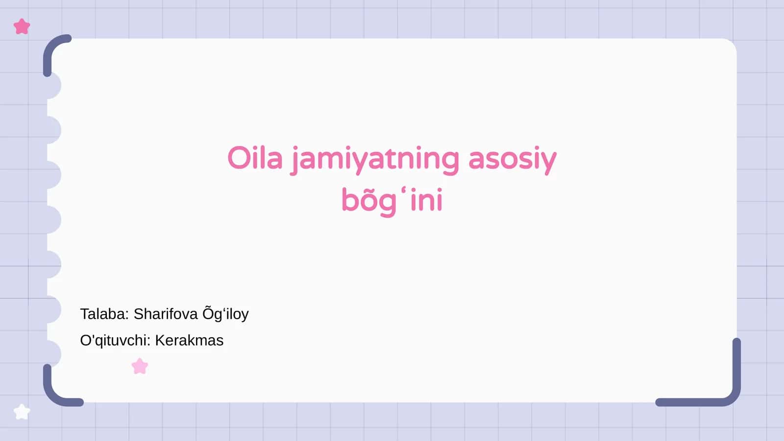 Oila jamiyatning asosiy bõgʻini