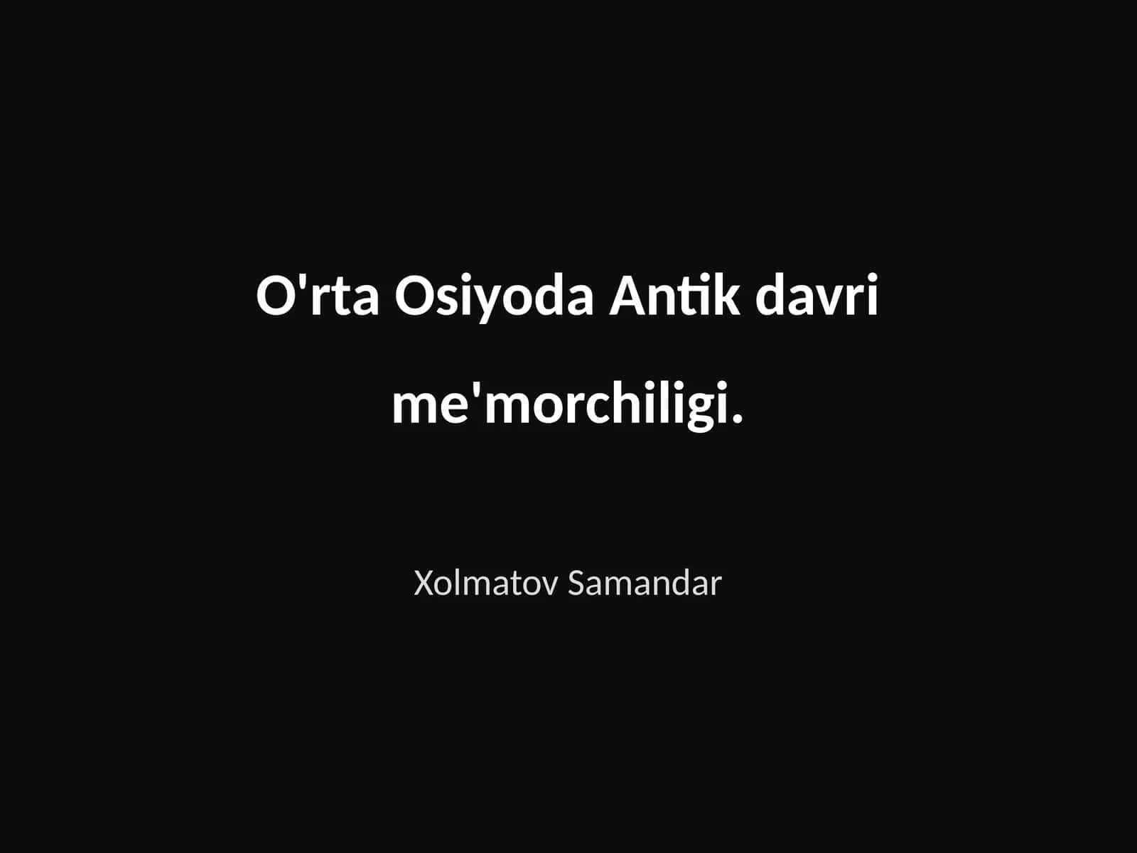 O'rta Osiyoda Antik davri me'morchiligi