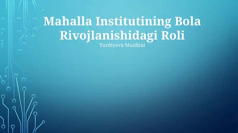 Mahalla Institutining Bola Rivojlanishidagi Roli