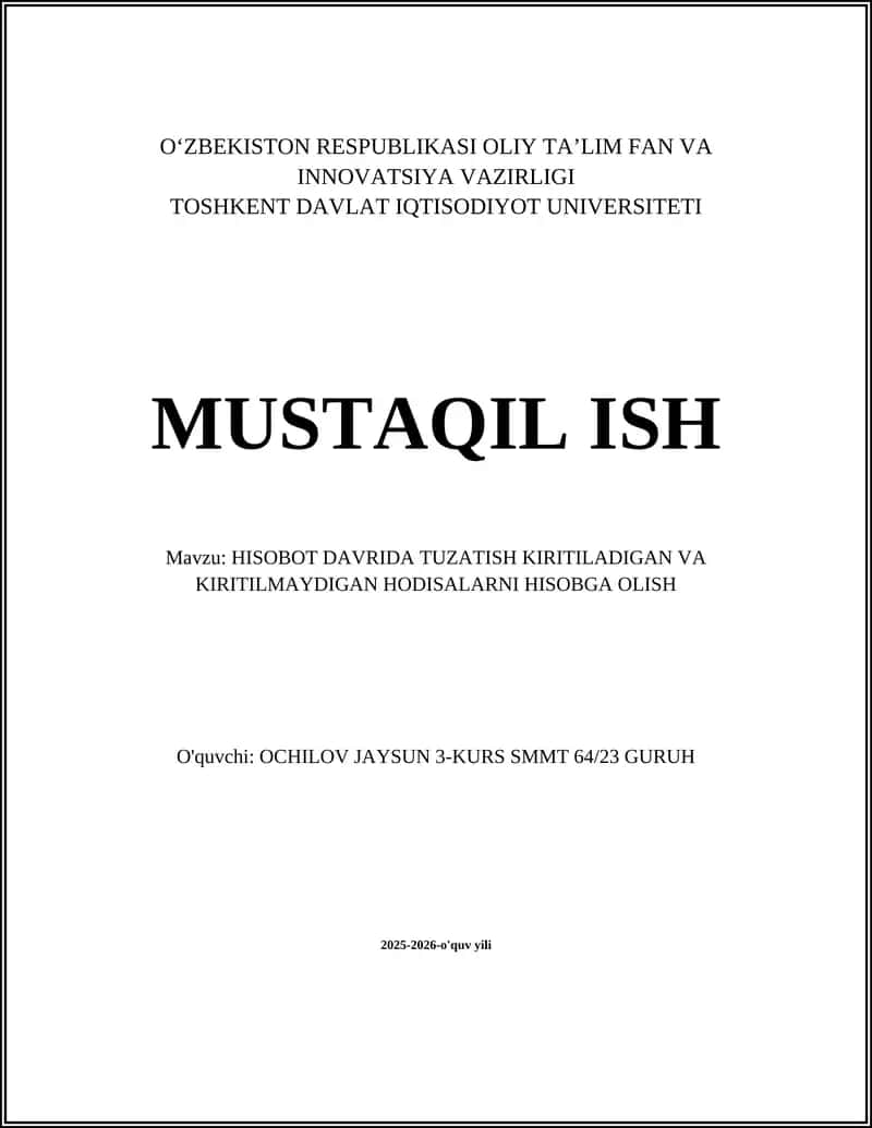 HISOBOT DAVRIDA TUZATISH KIRITILADIGAN VA KIRITILMAYDIGAN HODISALARNI HISOBGA OLISH